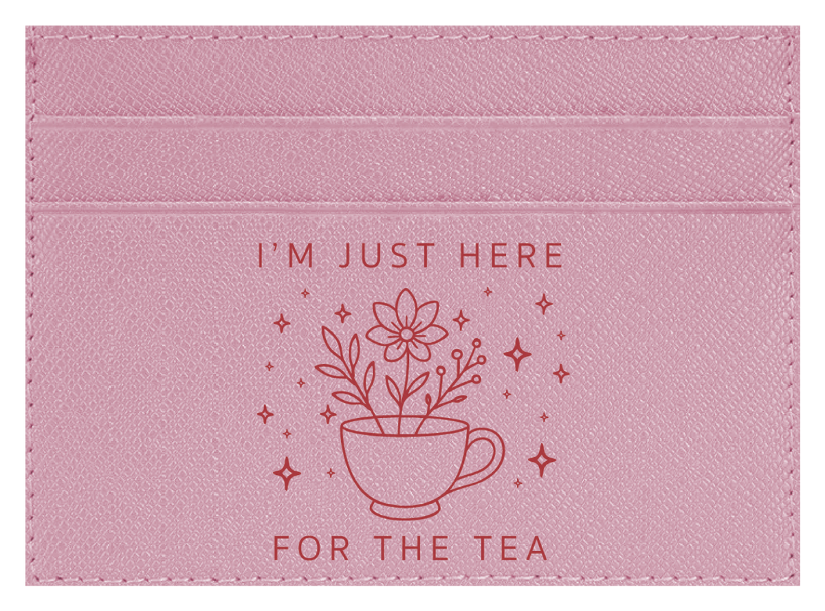 Here For The Tea