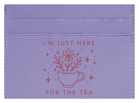 Here For The Tea