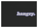Hangry