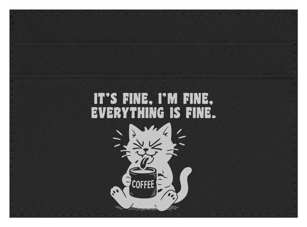 It's Fine, I'm Fine