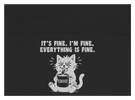 It's Fine, I'm Fine