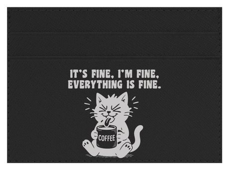 It's Fine, I'm Fine