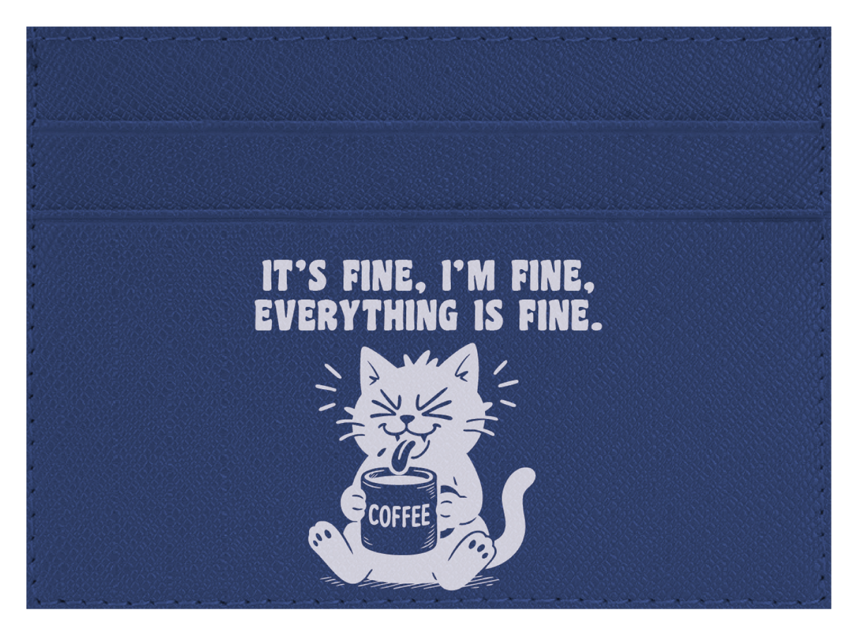 It's Fine, I'm Fine