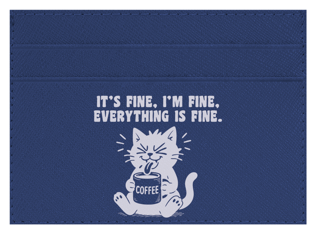 It's Fine, I'm Fine