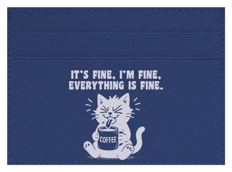 It's Fine, I'm Fine
