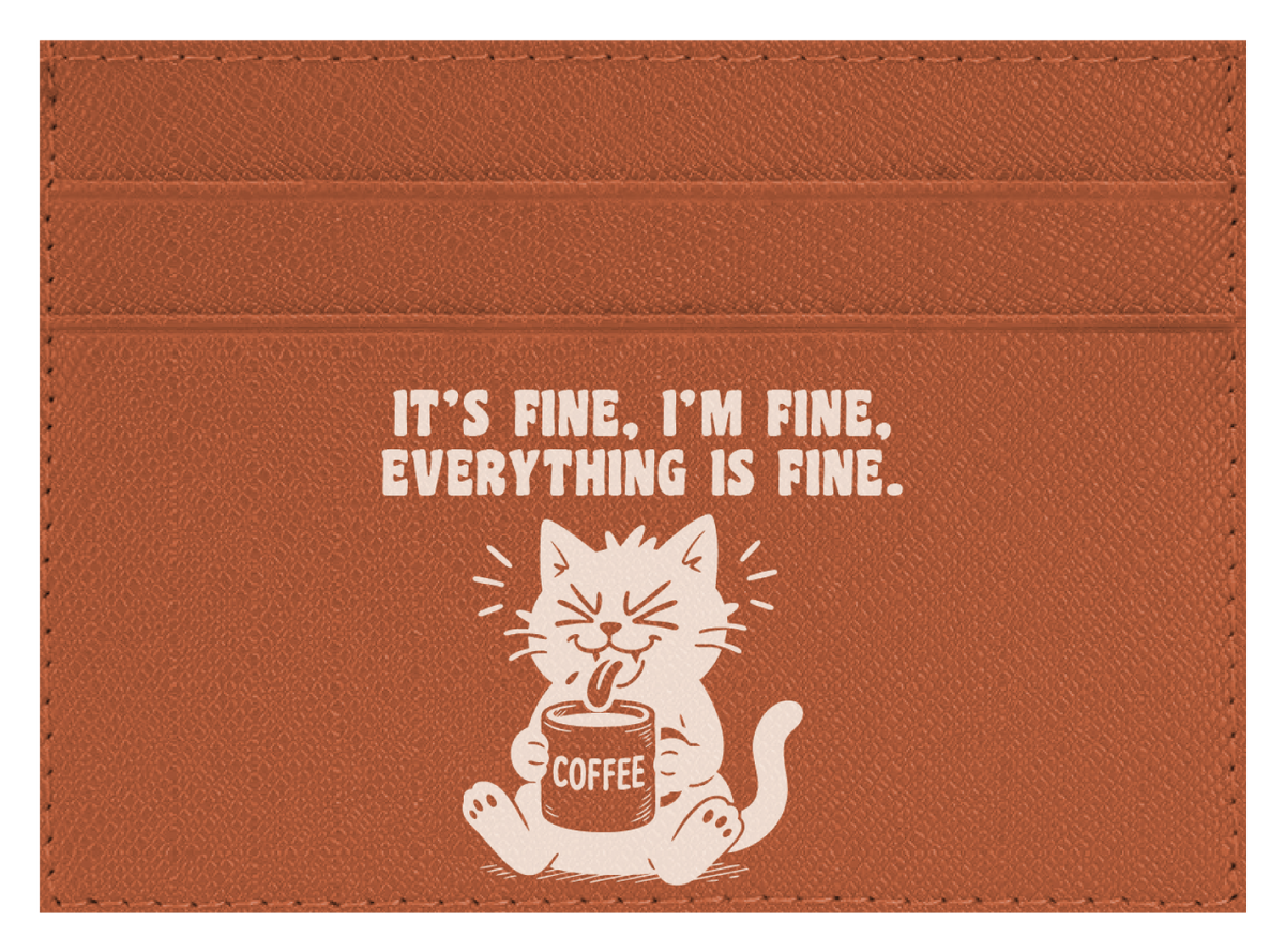 It's Fine, I'm Fine