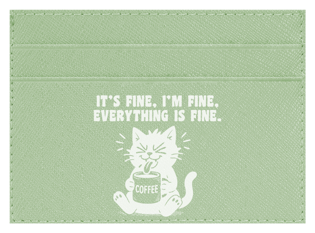 It's Fine, I'm Fine
