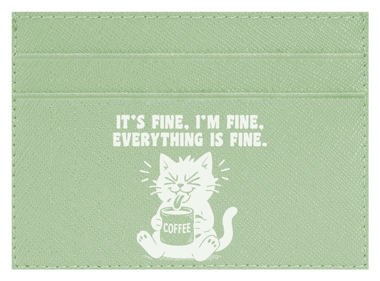 It's Fine, I'm Fine