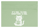It's Fine, I'm Fine