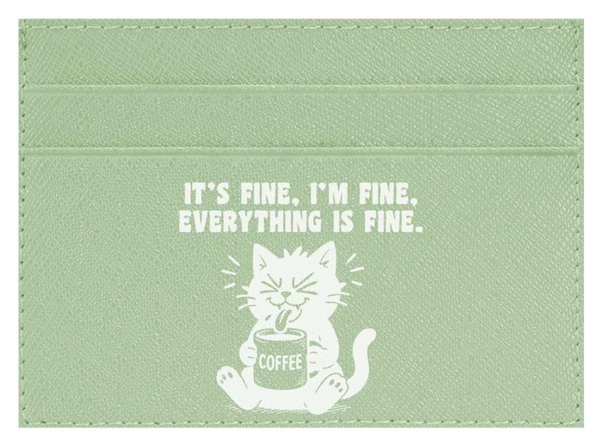 It's Fine, I'm Fine