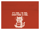 It's Fine, I'm Fine