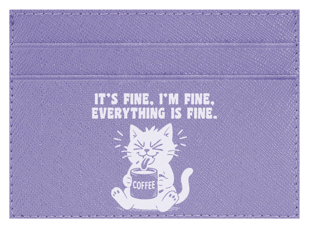 It's Fine, I'm Fine