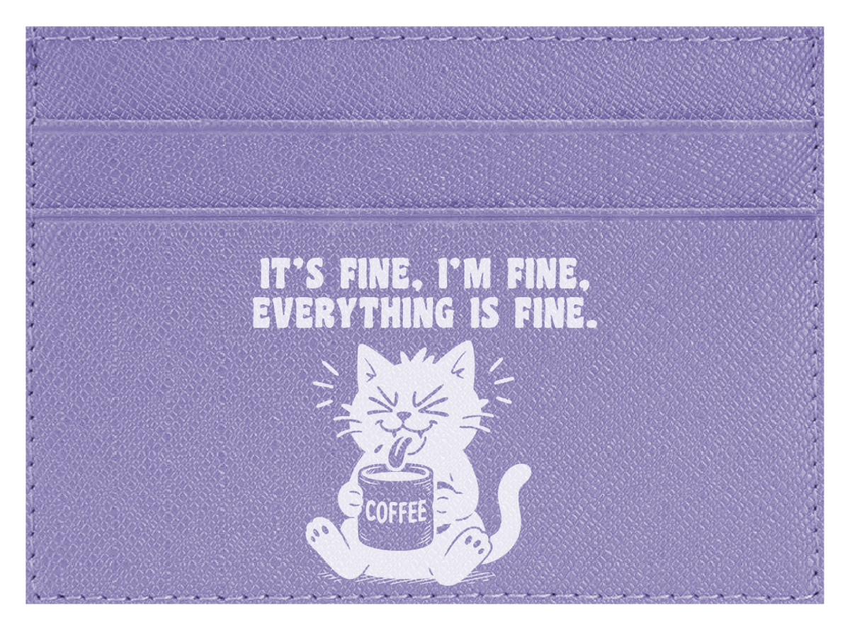 It's Fine, I'm Fine