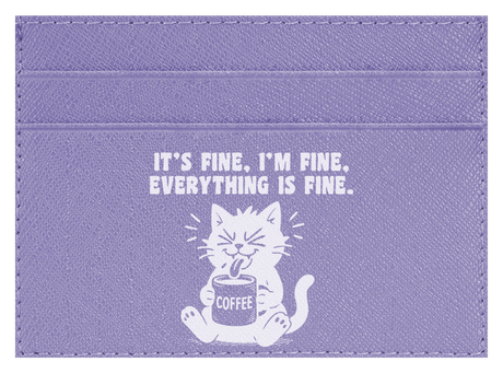 It's Fine, I'm Fine