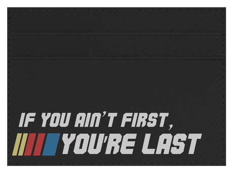 Ain't First, You're Last