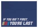 Ain't First, You're Last