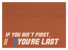 Ain't First, You're Last