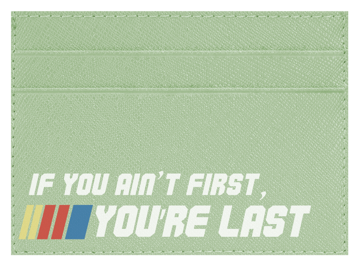 Ain't First, You're Last