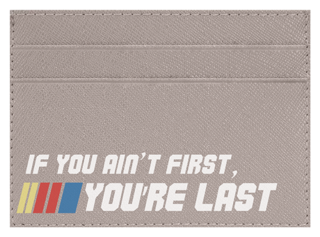 Ain't First, You're Last