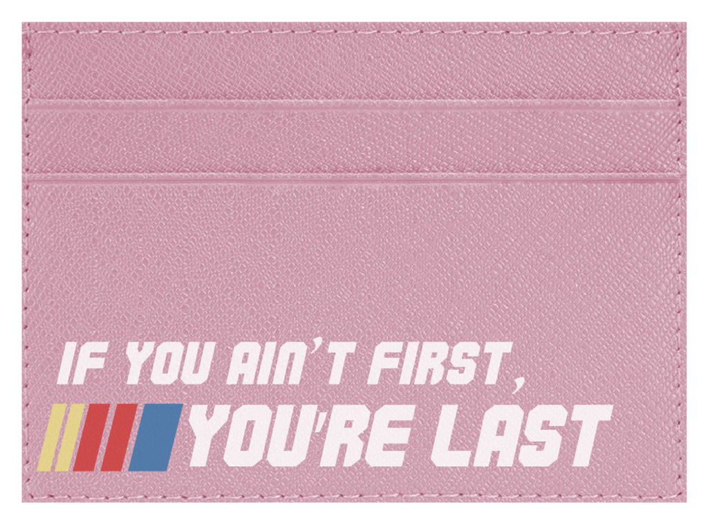 Ain't First, You're Last