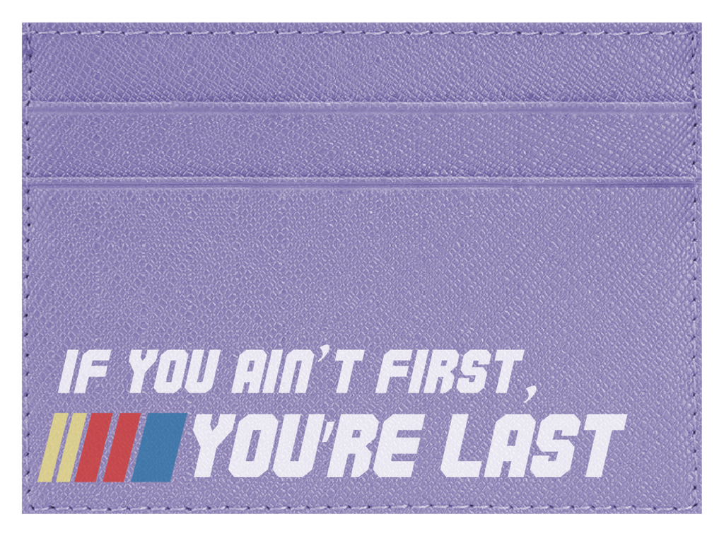 Ain't First, You're Last