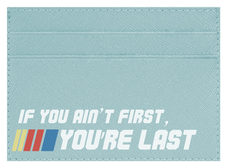 Ain't First, You're Last