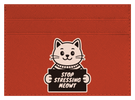 Stop Stressing Meowt