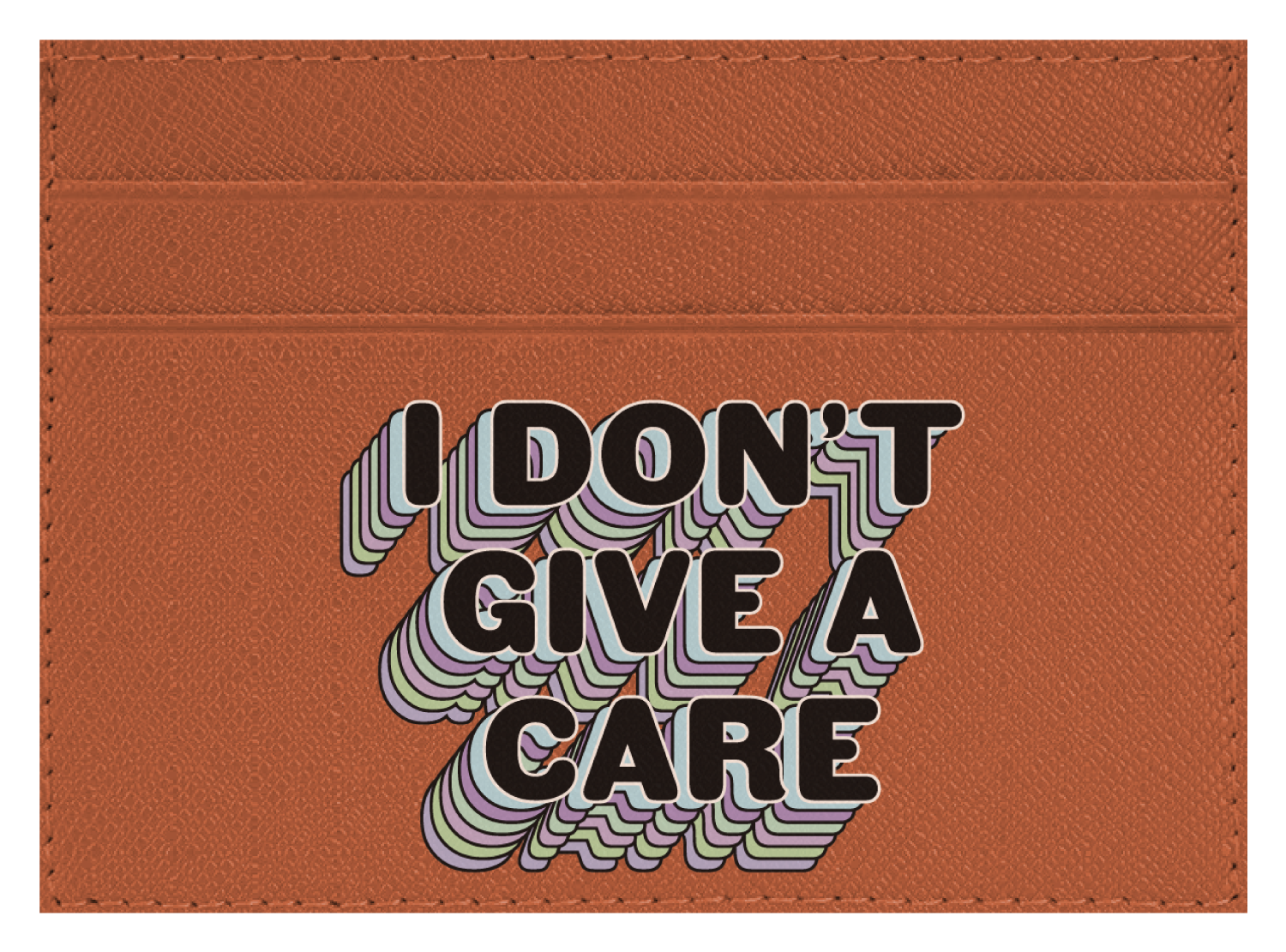 I Don't Give a Care