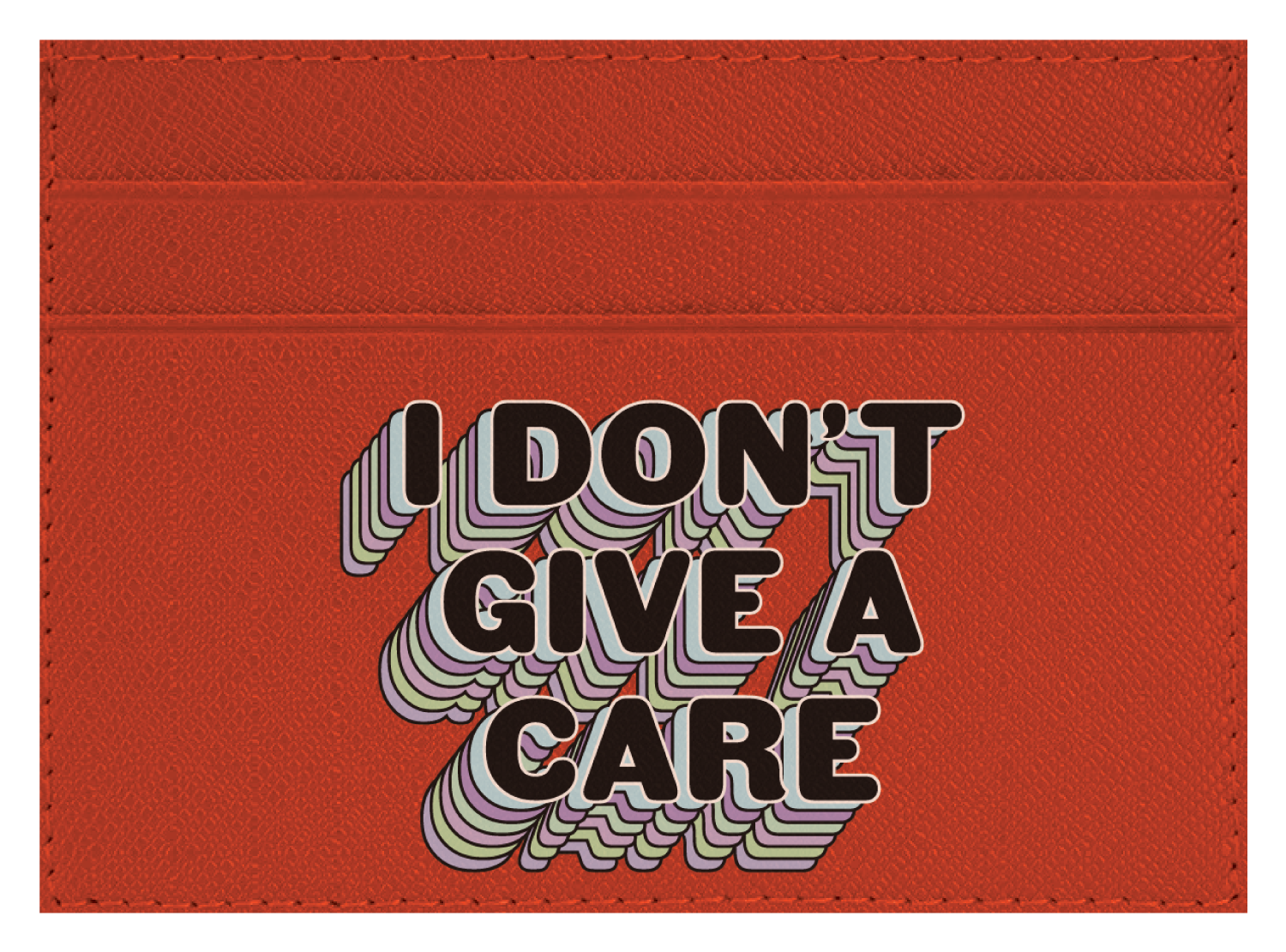I Don't Give a Care