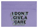 I Don't Give a Care