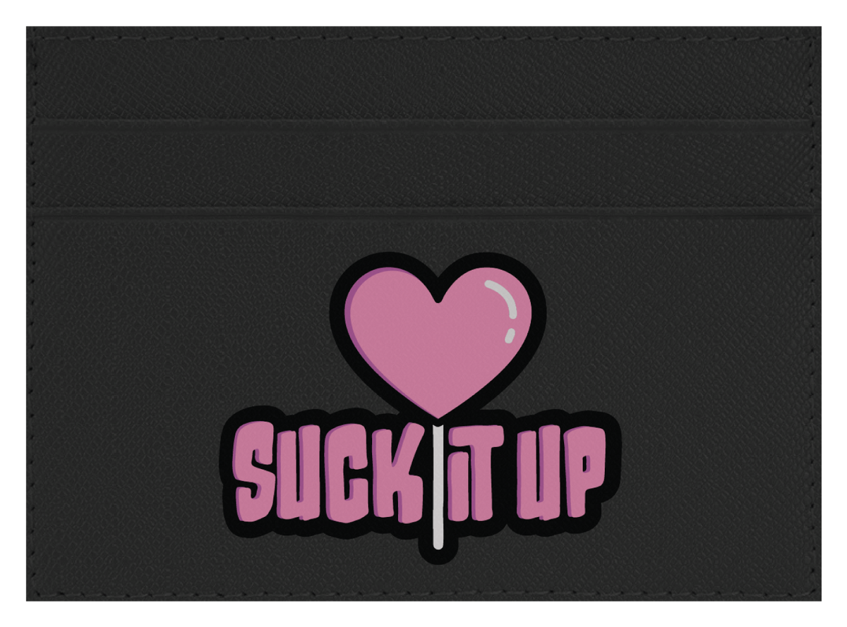 Suck it Up
