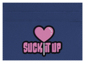 Suck it Up