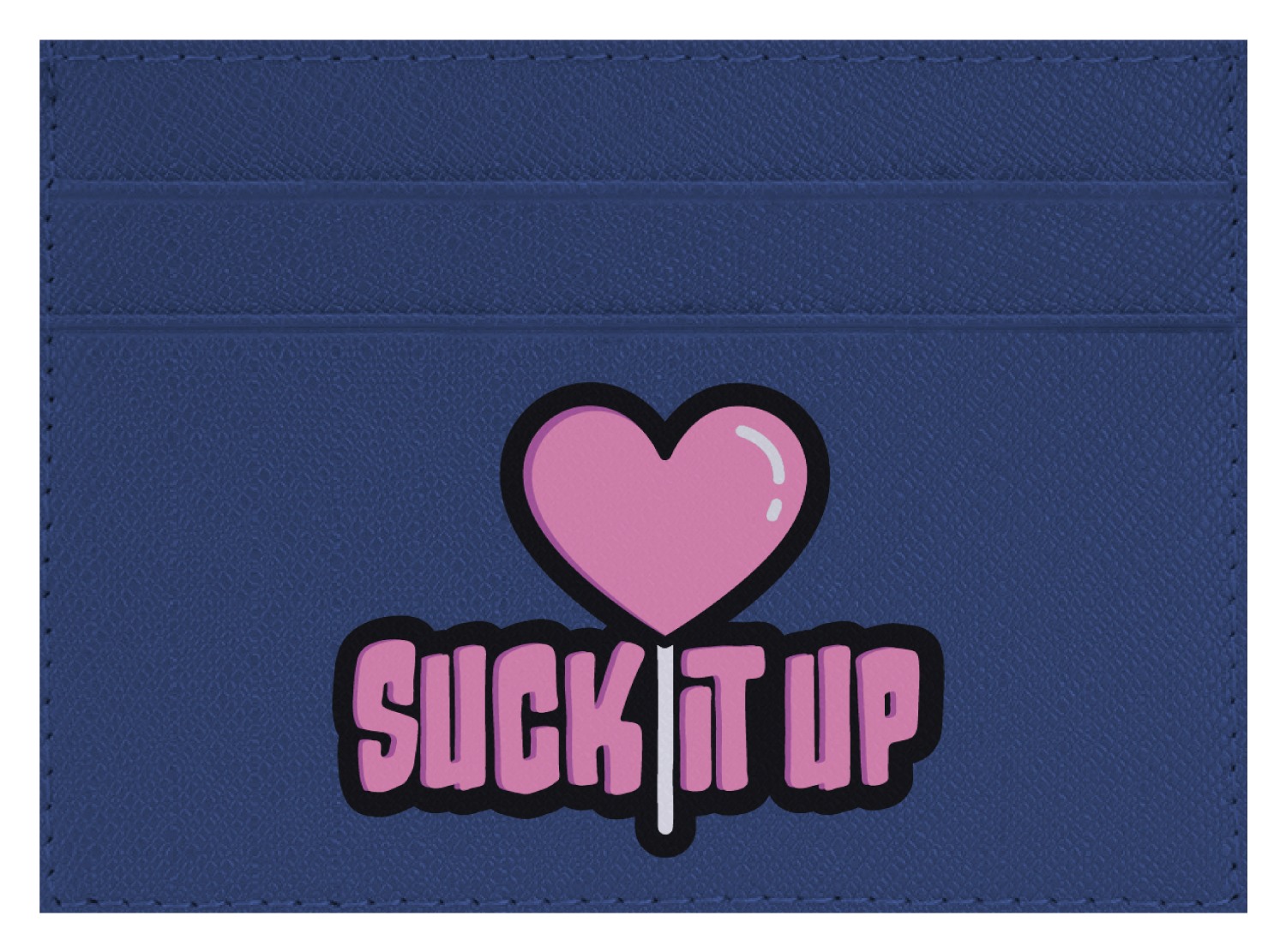 Suck it Up