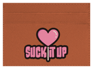 Suck it Up
