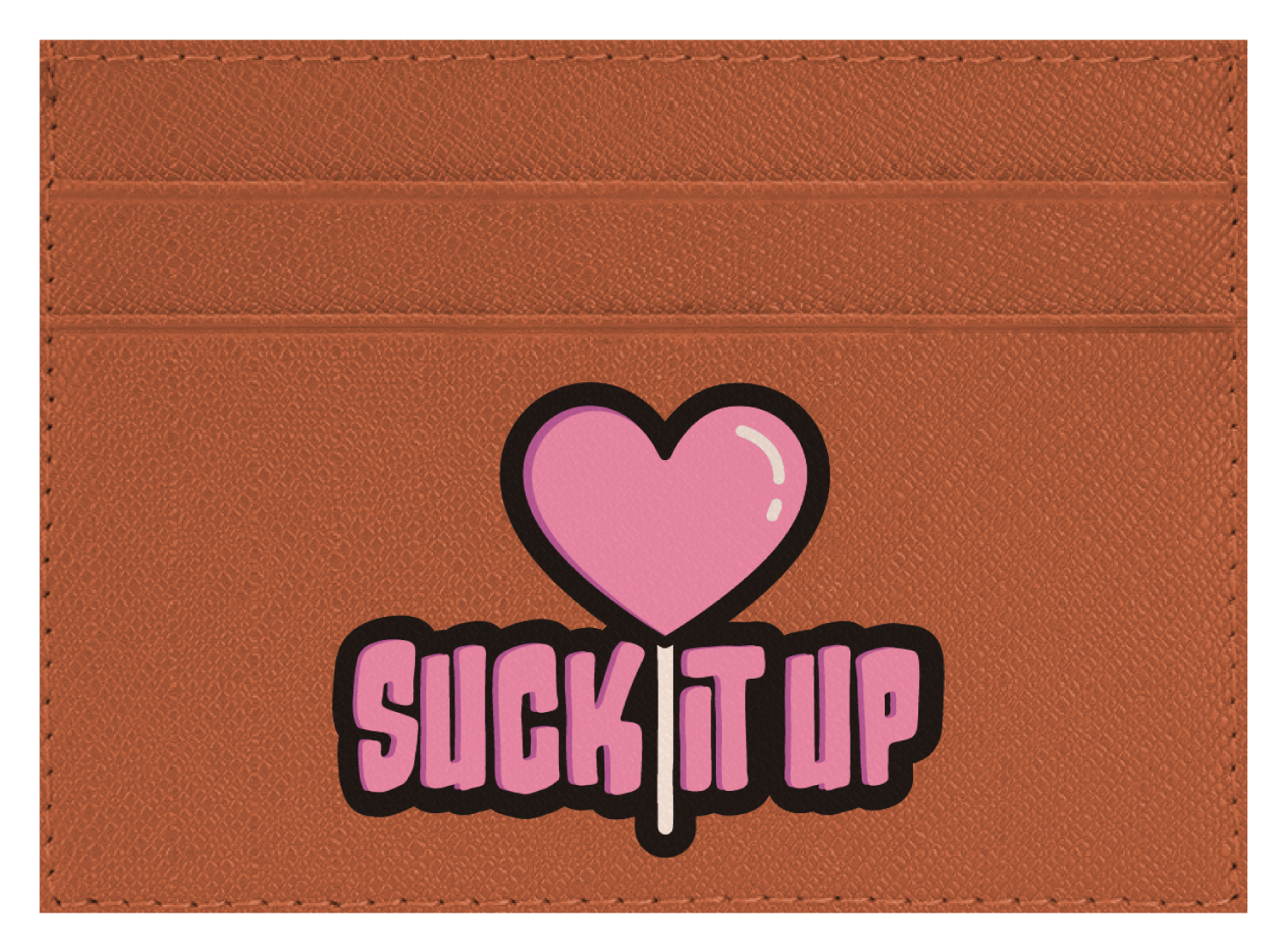 Suck it Up