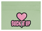 Suck it Up