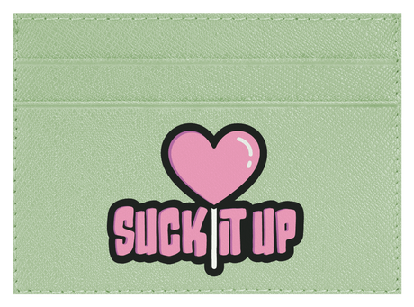 Suck it Up