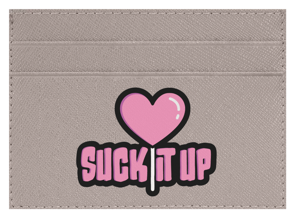Suck it Up