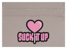Suck it Up