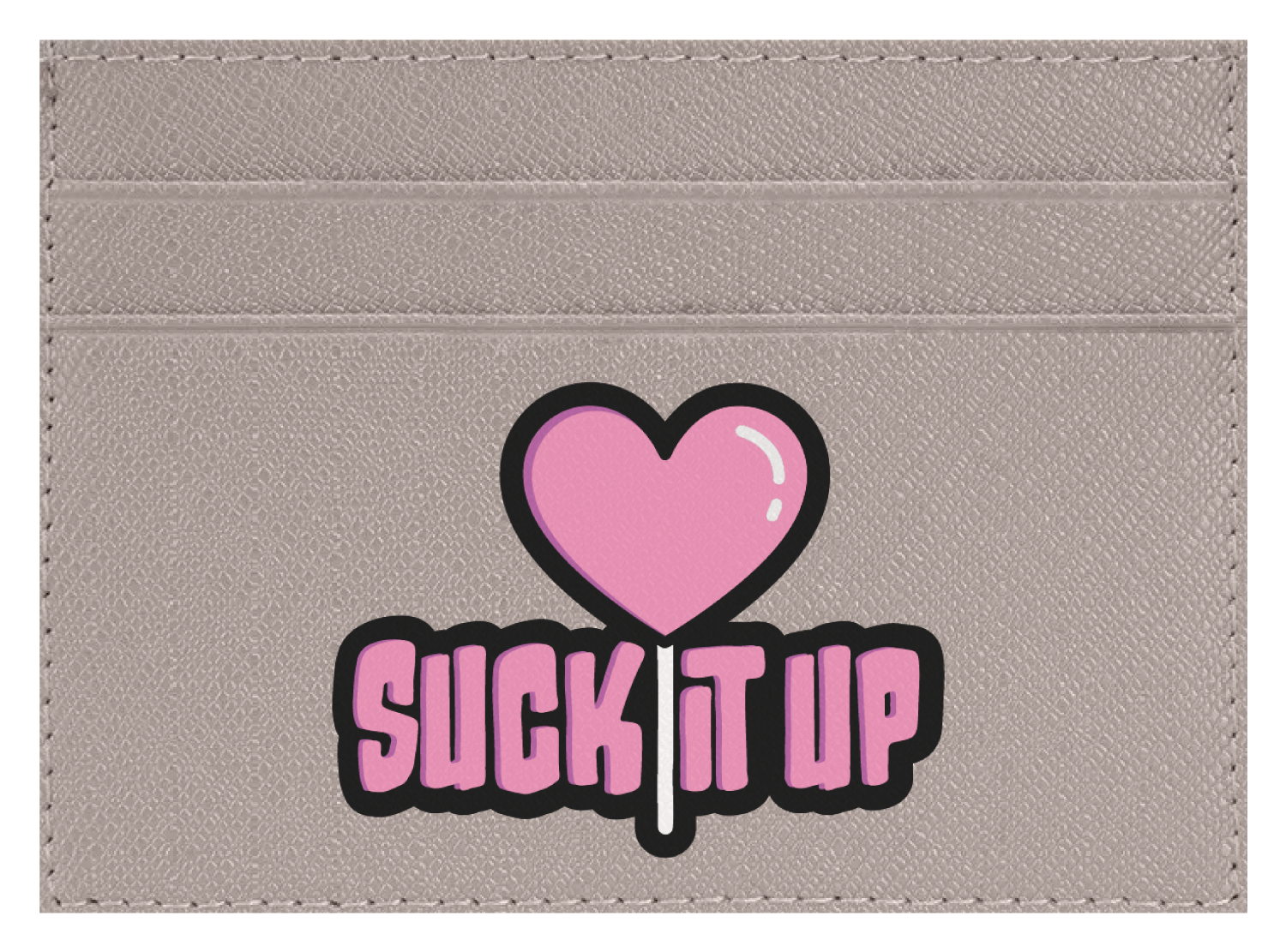 Suck it Up