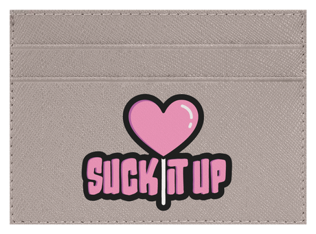 Suck it Up