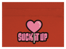 Suck it Up