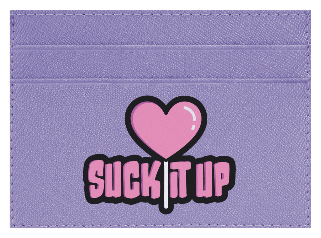 Suck it Up
