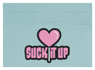 Suck it Up