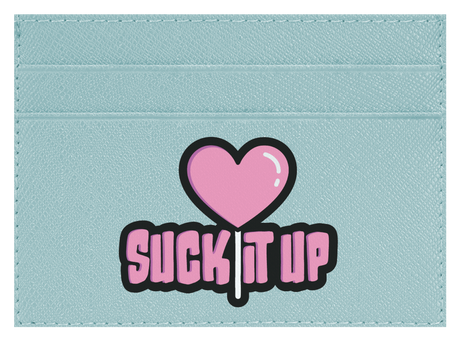 Suck it Up
