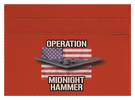 Operation Midnight Hammer