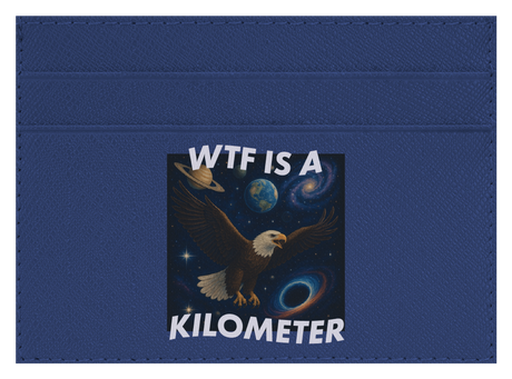 WTF Is A Kilometer