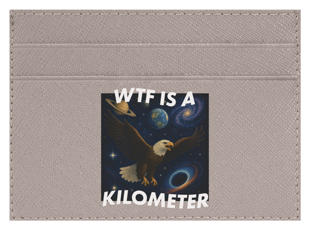 WTF Is A Kilometer