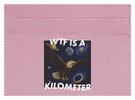 WTF Is A Kilometer