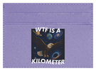WTF Is A Kilometer